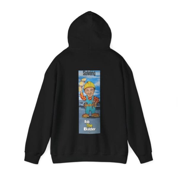 Rob The Builder Hooded Sweatshirt - Image 3