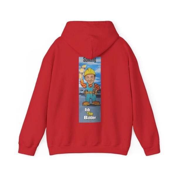 Rob The Builder Hooded Sweatshirt - Image 26