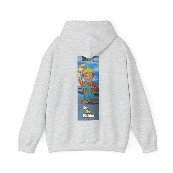 Rob The Builder Hooded Sweatshirt - Image 10