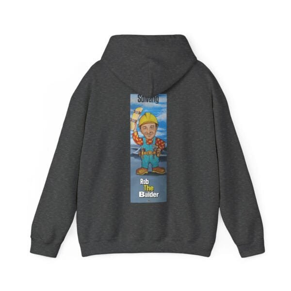 Rob The Builder Hooded Sweatshirt - Image 26