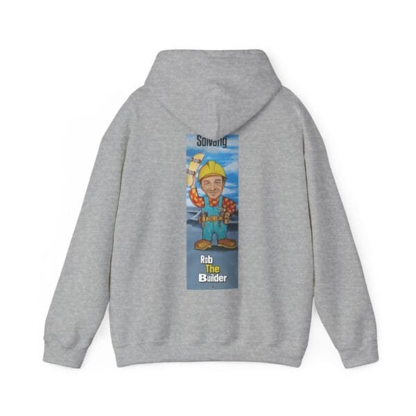 Rob The Builder Hooded Sweatshirt - Image 30